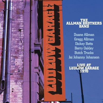 Live At Ludlow Garage - The Allman Brothers Band