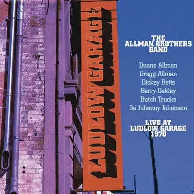 Live At Ludlow Garage - The Allman Brothers Band