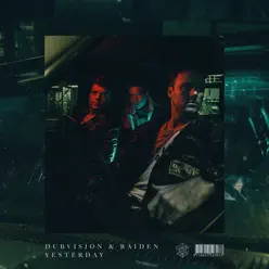 Yesterday - Single - DubVision Yesterday - Single - DubVision