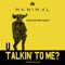U Talkin' To Me - Manimal lyrics