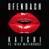 Stream & download Katchi (Ofenbach vs. Nick Waterhouse) - Single