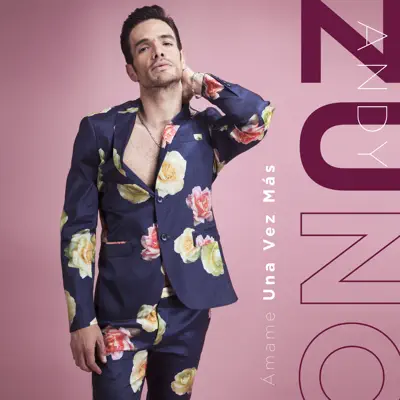 Ámame Una Vez Mas - Single - Andy Zuno