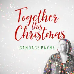 Together This Christmas - EP by Candace Payne album reviews, ratings, credits