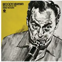 Early Autumn by Woody Herman and His Orchestra album reviews, ratings, credits