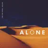 Alone - Single album lyrics, reviews, download