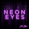 Neon Eyes - Eric Zayne lyrics