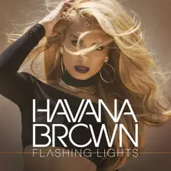Flashing Lights - Single - Havana Brown Flashing Lights - Single - Havana Brown