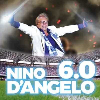 6.0 - Nino D'Angelo
