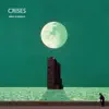 Crises (Deluxe Version) album lyrics, reviews, download