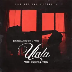 Ulala - Single - Elson La Voz Con Peso Ulala - Single - Elson La Voz Con Peso