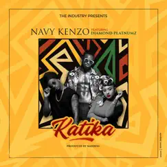 Katika (feat. Diamond Platnumz) - Single by Navy Kenzo album reviews, ratings, credits