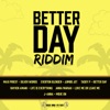 Better Day Riddim - EP
