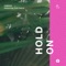 Hold On (feat. Josh Barry) - Fabich lyrics