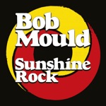 Bob Mould - Sunny Love Song