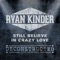 Still Believe in Crazy Love (Deconstructed Live) - Ryan Kinder lyrics