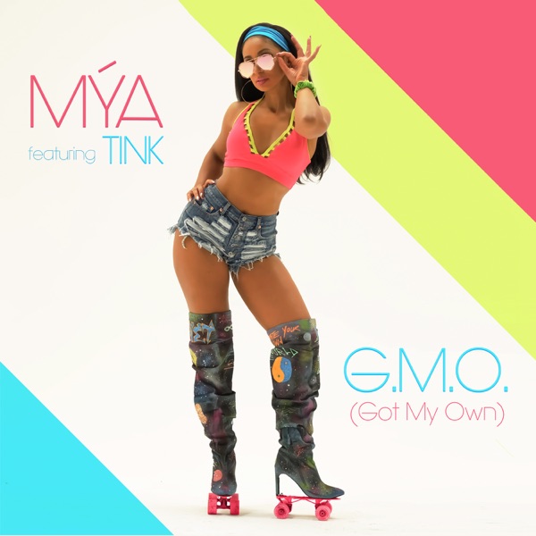 G.M.O. (Got My Own) [feat. Tink] - Single - Mýa