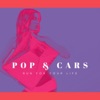 Pop & Cars - Run for Your Life