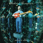 Richard Thompson - Easy There, Steady Now