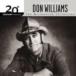 20th Century Masters - The Millennium Collection: The Best of Don Williams - Don Williams