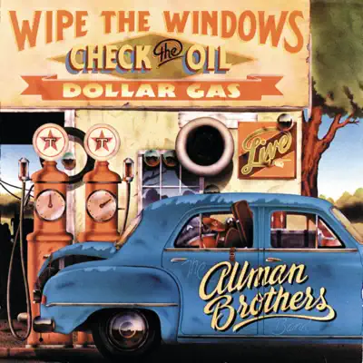 Wipe the Windows, Check the Oil, Dollar Gas (Live) - The Allman Brothers Band