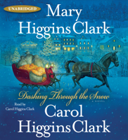 Mary Higgins Clark & Carol Higgins Clark - Dashing Through the Snow (Unabridged) artwork