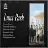 Luna park (feat. Gabriele Mirabassi, Massimo Pirone, Rossano Emili, Roberto Rossi & Giampaolo Casati) album lyrics, reviews, download