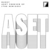 Aset Forever Ep (The Remixes)