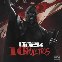 Young Buck - 10 Politics artwork
