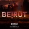 Beirut (feat. Nina Abdel Malak) - Rodge lyrics