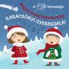 Magyarország Legkedveltebb Karácsonyi Gyerekdalai - Gyereklemez
