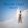 Was die Engel singen, 2018
