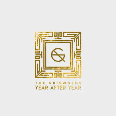 Year After Year - The Griswolds Year After Year - The Griswolds