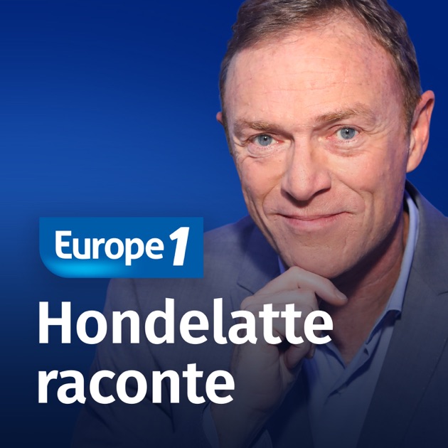 Europe 1 - Hondelatte Raconte Par Europe1 Sur Apple Podcasts