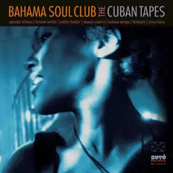 The Cuban Tapes by The Bahama Soul Club album reviews, ratings, credits
