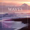 Ultimate Relaxing Waves: Ocean & Sea Music for Relaxation & Sleep, Healing Water Vibes, Calming Sea Sounds, Meditation on the Ocean album lyrics, reviews, download