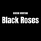 Black Roses - Guason Montana lyrics