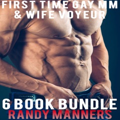 First Time Gay MM: Wife Voyeur & First Time Gay: 6 Book Bundle (Unabridged)