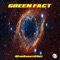 Galactic - Green Fact lyrics