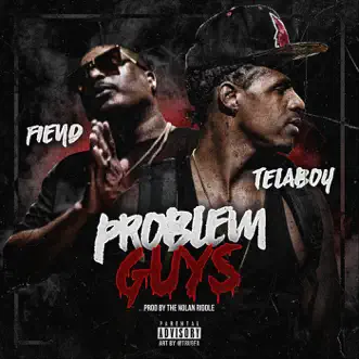 Problem Guys - Single by Telaboy & Fiend album reviews, ratings, credits