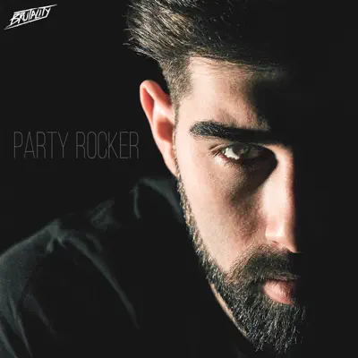 Party Rocker - EP - Brutality
