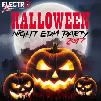 Halloween Night EDM Party 2017 by Various Artists album reviews, ratings, credits