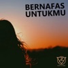 Bernafas Untukmu (New Version) - Single