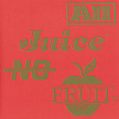 All Juice, No Fruit - The Floor Is Made of Lava