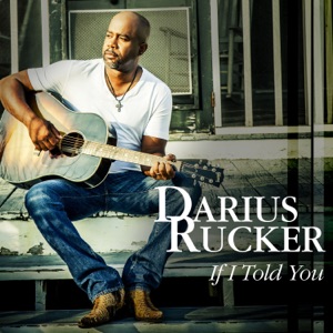 Darius Rucker - If I Told You - Line Dance Music