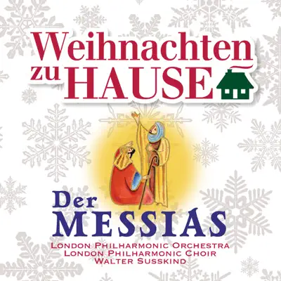 Weihnachten zu Hause: Der Messias, HWV 56 - London Philharmonic Orchestra