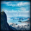 Songs of the Brazilian Novelas, Vol. 2 artwork