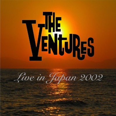 Live In Japan 2002 - The Ventures