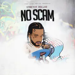No Scam - EP by Stretch Dollas album reviews, ratings, credits