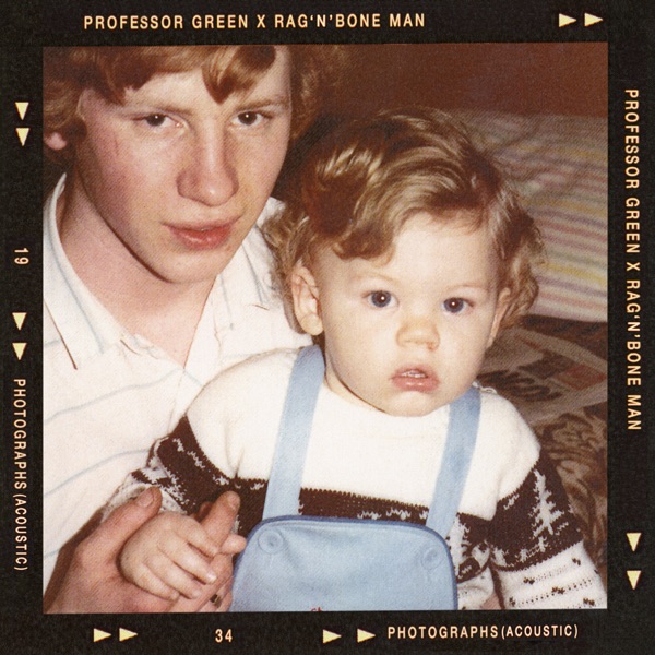 Photographs (Acoustic) - Single - Professor Green & Rag'n'Bone Man