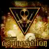Asphyxiation album lyrics, reviews, download